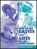 Cover of How to get grants and gifts for the public schools